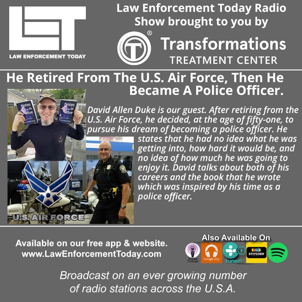 S4E32: Became a Cop after his retirement from the U.S. Air Force.