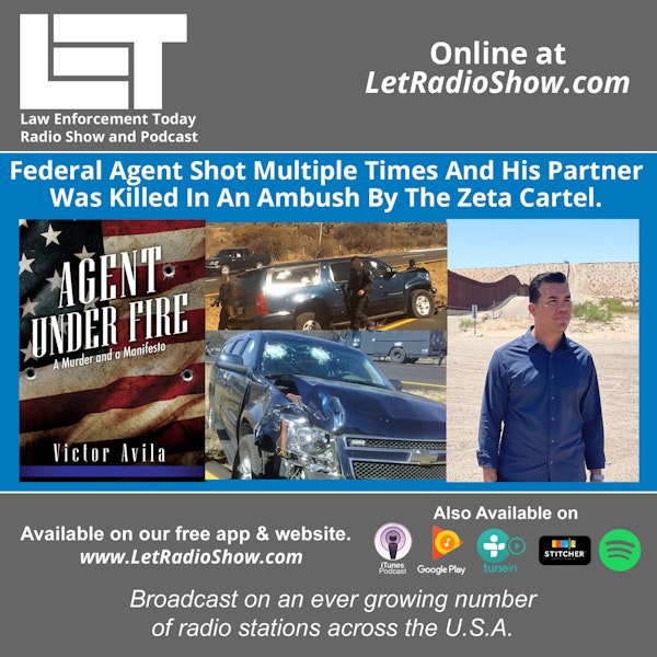 S5E46: Ambushed and shot in Mexico. Federal Agent Shot Many Times And His Partner Was Killed By A Cartel.