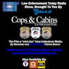 S1E32: Cops and Cabins short film with Patrick  W. Shaver