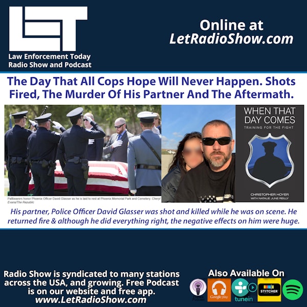 Cops Hope This Never Happens. Murder Of His Partner And The Aftermath.