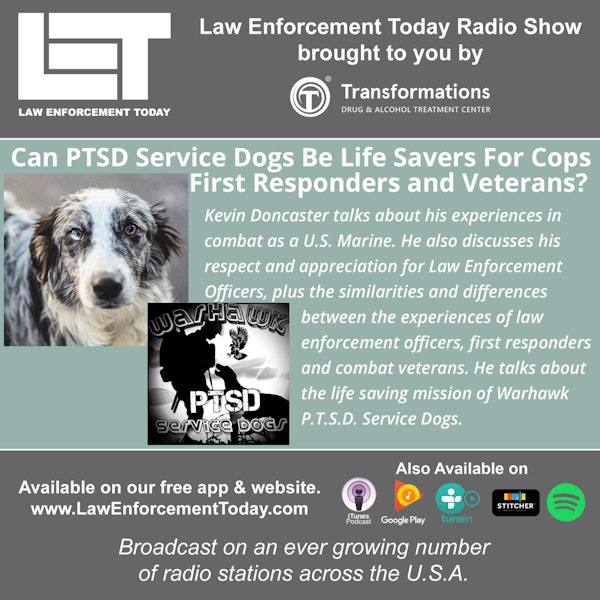 S3E67: PTSD Service Dogs Life Savers For Cops, First Responders and Veterans?