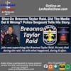 Shot On Breonna Taylor Raid. Did The Media Get It Wrong? Special Episode.