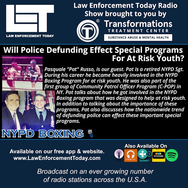 S4E64: Police Defunding Will It Effect Special Programs For At Risk Youth?