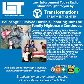 S3E70: Police Sgt. Survived A Horrible Shooting, But The Family Nightmare Continues.