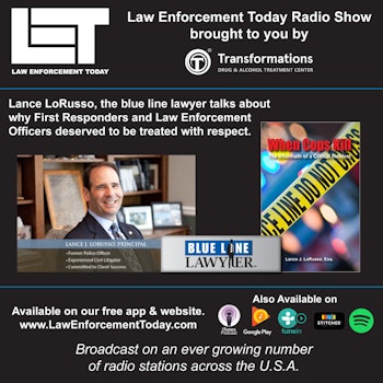 S2E46: Law Enforcement Officers and First Responders Need To Be Treated With Respect.