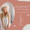 Angel with Amy Rushworth on manifesting your dream partner, healing sexual trauma and finding your soul-sisters.