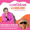 Confident Content Live Coaching: Content Planning for Time-Poor Business Owners