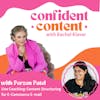 Confident Content Live Coaching: Content Structuring for E-Commerce E-mail - with Perzen Patel