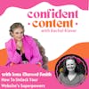 Confident Content: How To Unlock Your Website’s Superpowers- with Iona Elwood-Smith