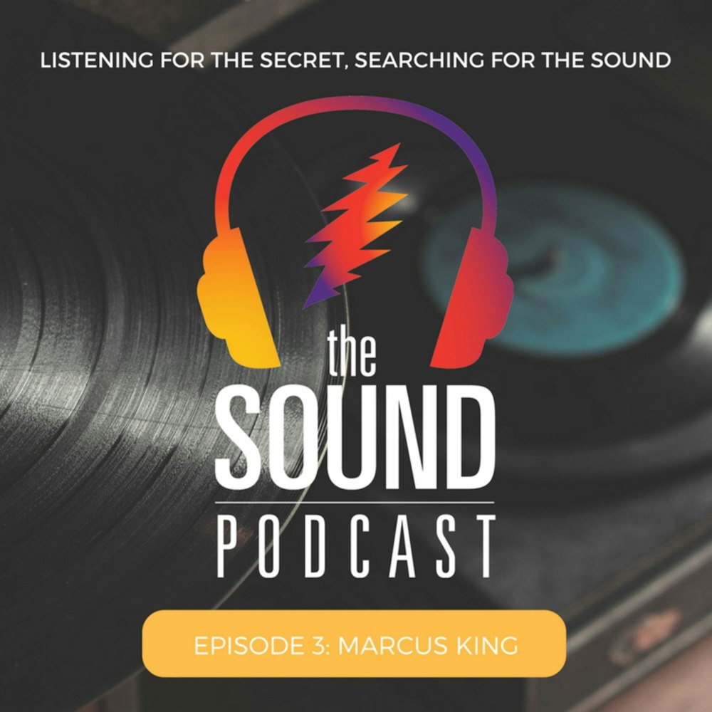 Episode 3: Marcus King