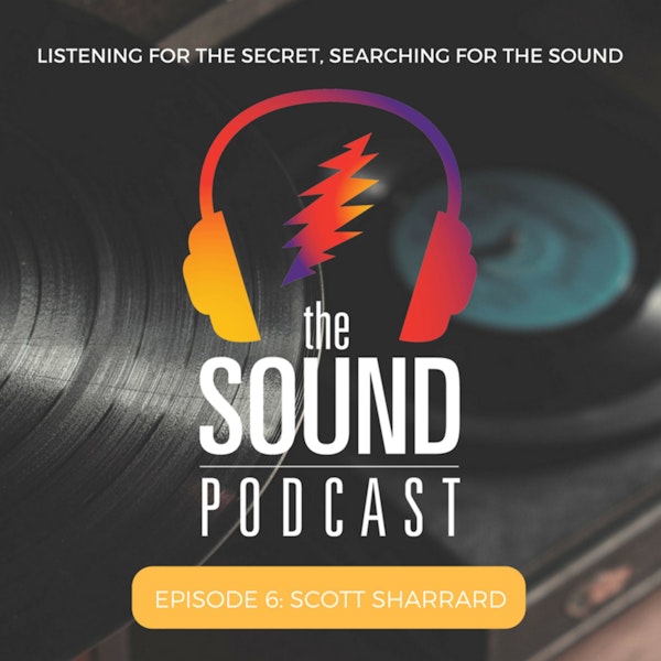 Episode 6: Scott Sharrard