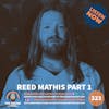 Reed Mathis - Part 1