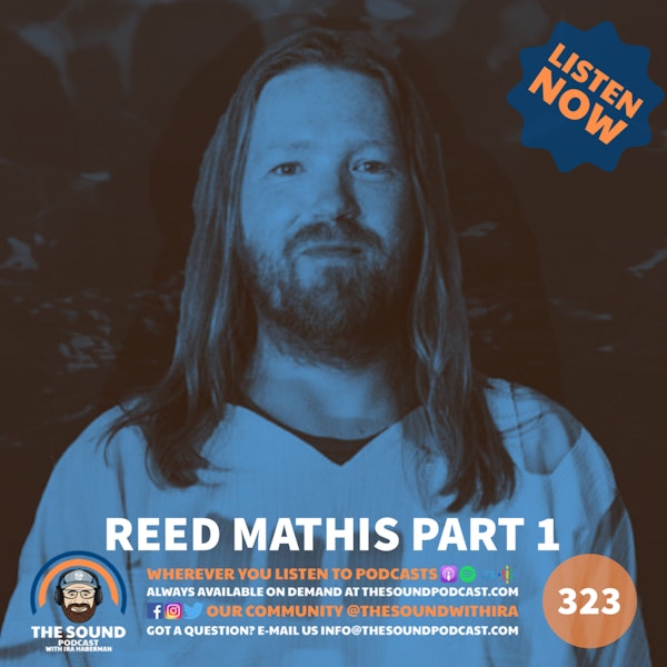 Reed Mathis - Part 1