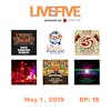 Live 5 - May 1, 2019.
