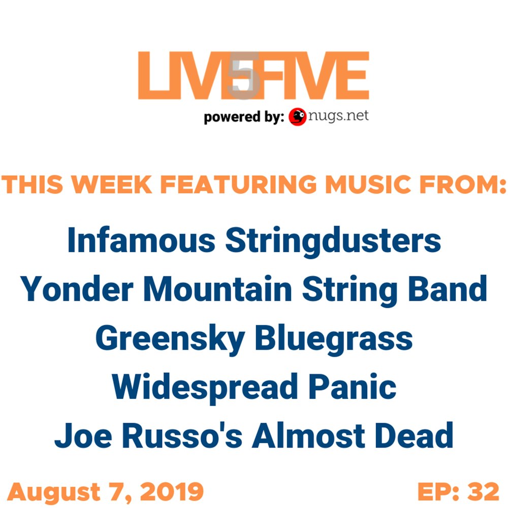Live 5 - August 7, 2019.