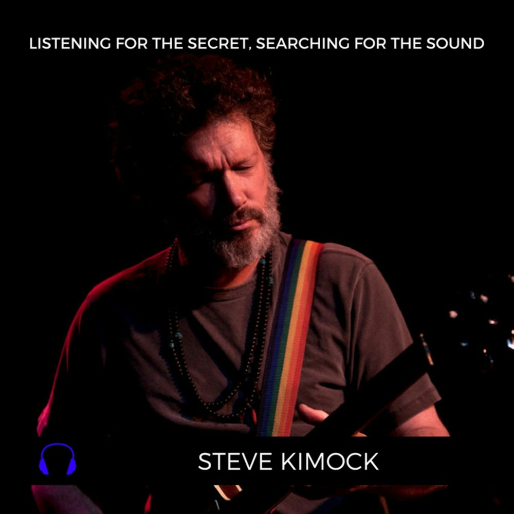 Episode 28: Steve Kimock