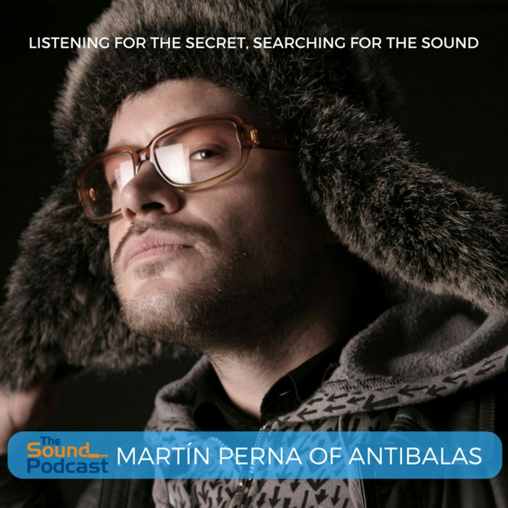 Episode 40: Martín Perna of Antibalas