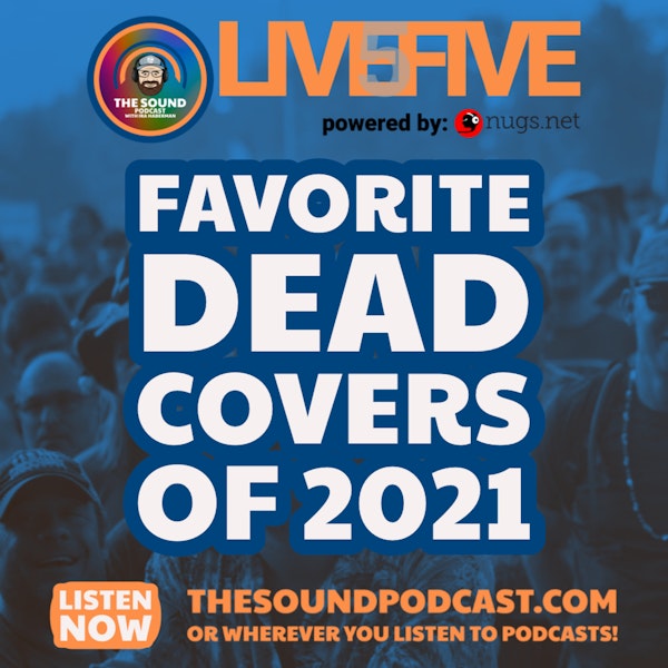 Live 5 - December 29, 2021 - Favourite Dead Covers of 2021