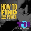 HOW TO FIND YOUR POWER - with Psychic Kami