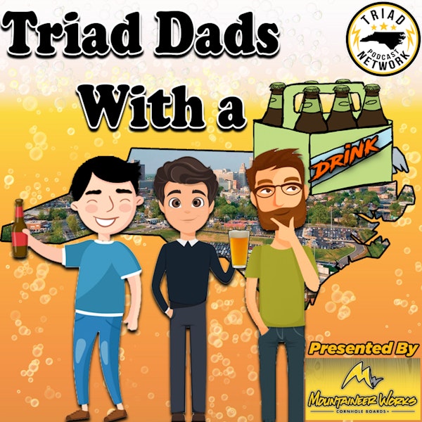 Triad Dads with a Drink - Dad Songs