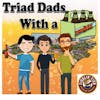 Triad Dads with a Drink - This is the Waze
