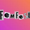 Ginther Group Community Spotlight - FemFest