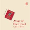 Atlas of the Heart by Brené Brown: how to learn to feel again