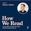 How We Read: Shane Hatton's top two books of 2021