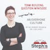 An Everyone Culture Team Building Question