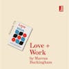 Love + Work by Marcus Buckingham: why your what is more important than your why