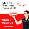 When I Woke Up by Paul Evans: Why the right relationships can save your life