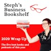 2020 Wrapped Up: The five best books and podcasts of this year