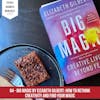 Big Magic by Elizabeth Gilbert: How to rethink creativity and find your magic