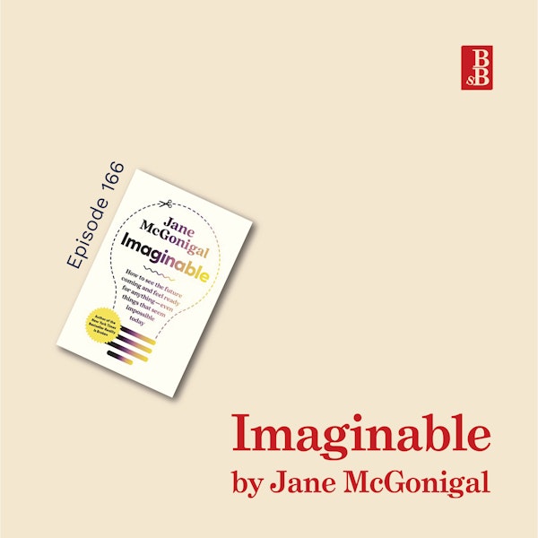 Imaginable by Jane McGonigal: why you need to take a step into an unthinkable future