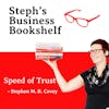 Speed of Trust by Stephen Covey: Why trust is at the heart of everything