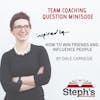 How to Win Friends and Influence People; Team Building Question