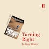 Turning Right by Kay Bretz: why you need to let go of success, in order to succeed