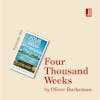 Four Thousand Weeks by Oliver Burkeman: how to make the most of your limited time on earth