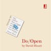 Do/Open by David Hieatt: why you need to be more interesting