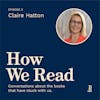 How We Read: Claire Hatton on royalty, leadership, and changing reading tastes