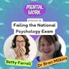 Failing the National Psychology Exam (with Betty Farrell)