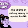 Money-making stigma (episode 6 Rerun)