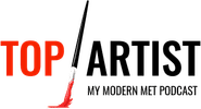 My Modern Met Top Artist Podcast
