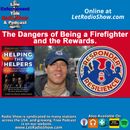The Dangers of Being a Firefighter and the Rewards