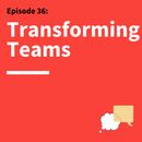 36. Perfecting Teamwork: Building High-Performing Teams By Encouraging Learning 36. Perfecting Teamwork: Building High-Performing Teams By Encouraging Learning