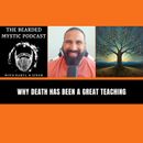 Why Death has been a Great Teaching