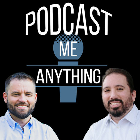 Podcast Me Anything Podcast Me Anything