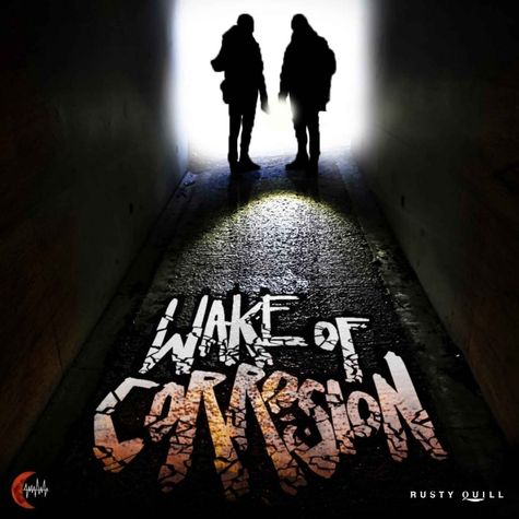 Wake Of Corrosion Wake Of Corrosion