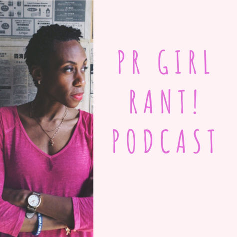 PR GIRL RANT! PR GIRL RANT!