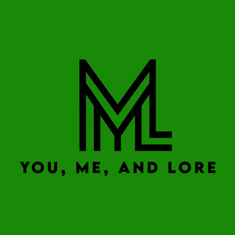 You, Me, and Lore You, Me, and Lore